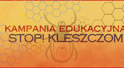 Uwaga! Kleszcze! Kampania edukacyjna