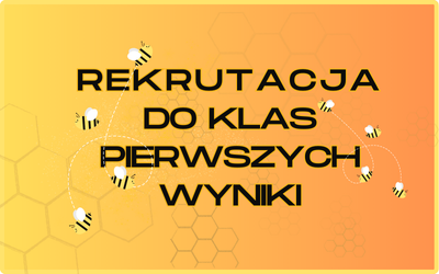 Wyniki rekrutacji do klas pierwszych