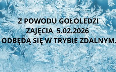 Zajęcia w trybie zdalnym 5.02.2026