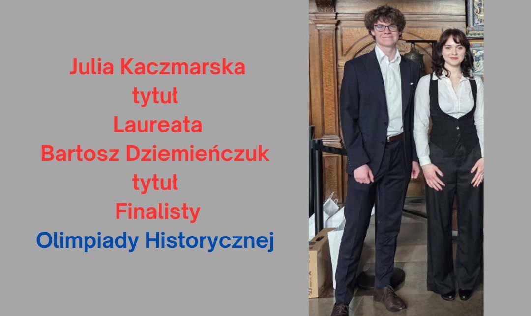 Julia Kaczmarska i Bartosz Dziemieńczuk – Olimpiada Historyczna