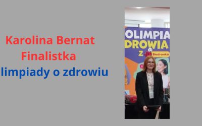 Karolina Bernat Finalistką Olimpiady Zdrowia PCK