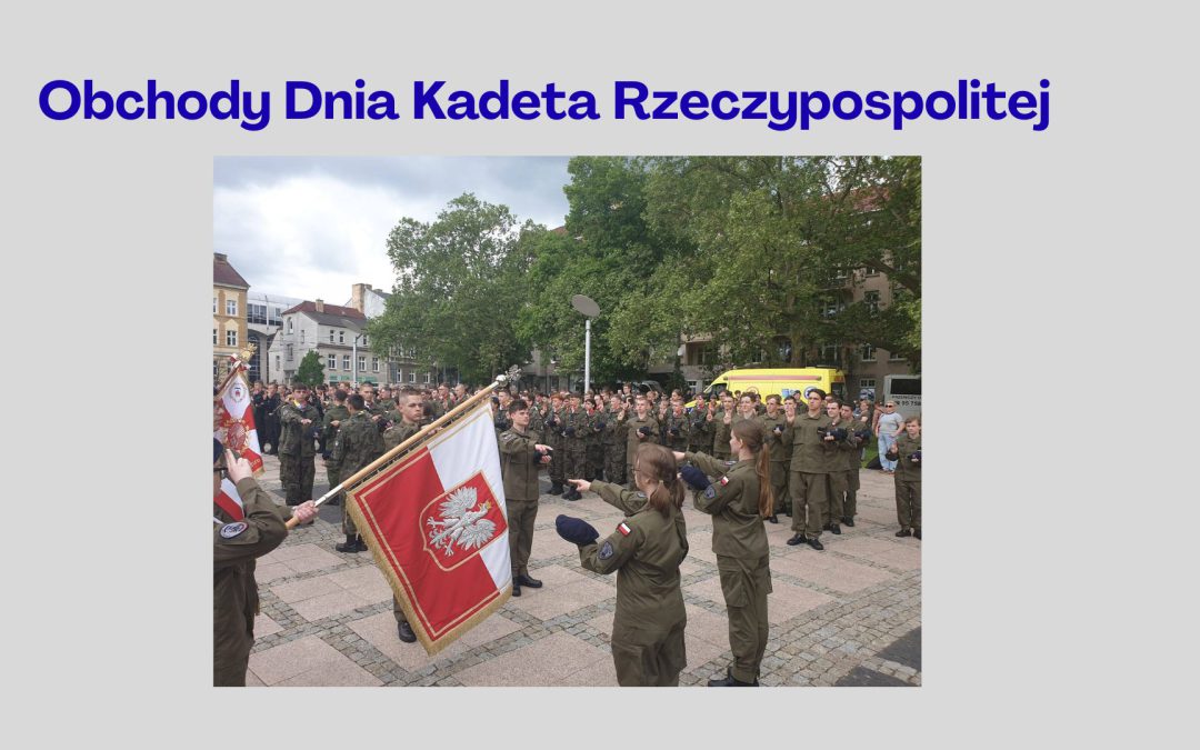 Lubuskie Obchody Dnia Kadeta Rzeczypospolitej.